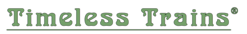 Timeless Trains®